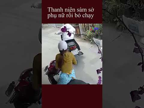 Cần Thơ |  Xuất hiện kẻ s, àm sở ph. ụ nữ rồi bỏ chạy #shorts