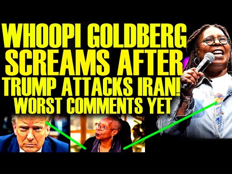 Whoopi Goldberg RAGES After Trump ATTACKS IRAN! The WORST Comments Yet! She NEEDS To Be FIRED