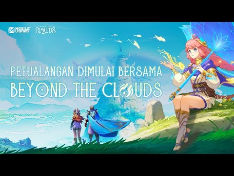 Petualangan dimulai bersama Beyond The Clouds!