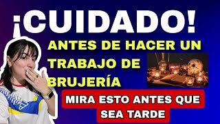 IMPACTANTE🟢 ANTES S DE HACER UN TRABAJO DE BRUJERÍA TIENES QUE VER ESTO ANTES QUE SEA TARDE 😱