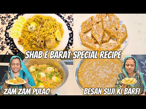 Shab E Barat Mai Banao Special Recipe Chicken ZamZam Pulao | Besan Aur Suji Ki Barfi | Afroz Kitchen