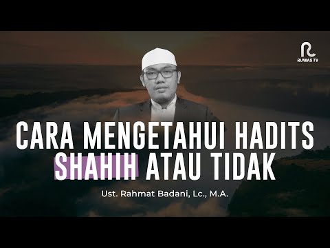 Cara Mengetahui Hadits Shahih Atau Tidak || Taklim Singkat || Ruwas TV