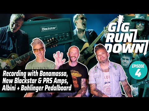Bonamassa & Bohlinger Record a Song, Broadway Pedalboard, Recent Favorite Rig Rundowns & New Guitars