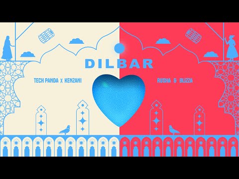 Dilbar (It&#39;s a dream) - Rusha &amp; Blizza x @TechPandaXKenzani| Trending | Tech Panda x Kenzani