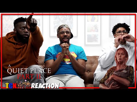 A Quiet Place Part II Final Trailer Reaction