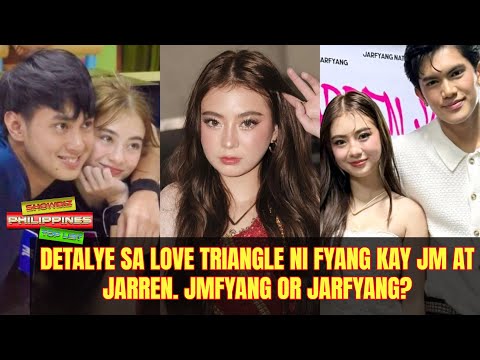 Detalye sa love triangle ni Fyang kay JM at Jarren  JMFyang or JARFyang