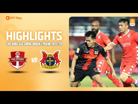 HIGHLIGHTS: HẢI PHÒNG - NINH BÌNH | THẾ TRẬN TẤN CÔNG, NGƯỢC DÒNG ĐẲNG CẤP thumbnail