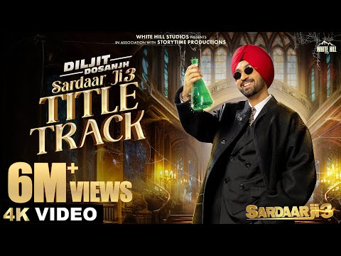SARDAAR JI 3 : TITLE TRACK (Full Video) Diljit Dosanjh | Neeru | MixSingh | 27th June In Cinemas