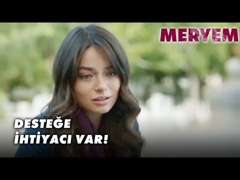 Meryem'in Desteğe İhtiyacı Var! - Meryem Özel Klip