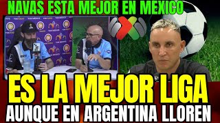 "MÉXICO DESTROZA LA LIGA ARGENTINA " ASÍ LO ASEGURAN PERIODISTAS TICOS