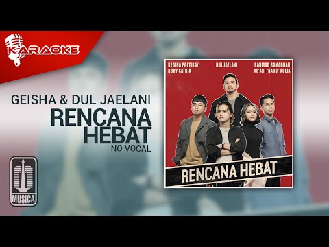 Geisha & Dul Jaelani – Rencana Hebat (Official Karaoke Video) | No Vocal