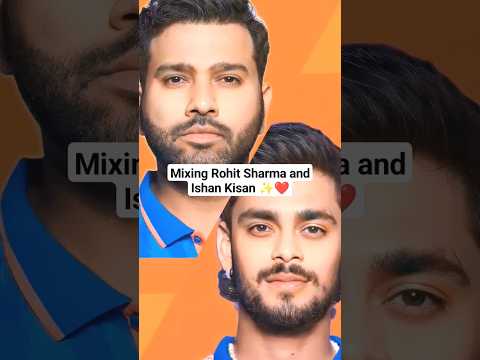 Mixing Rohit Sharma & Ishan Kisan❤️✨ #mumbaiindians #rohitsharma #hardikpandya #ishankishan