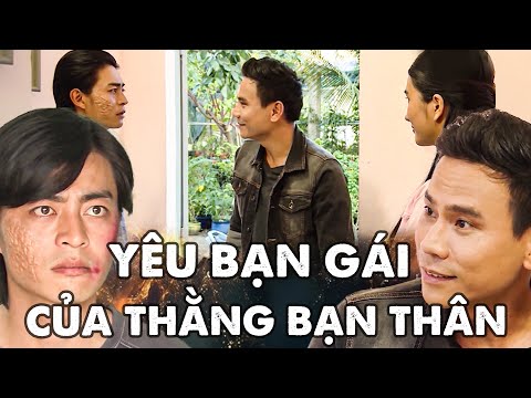 Phim Việt | Dù Là Bạn Thân Nhưng Trong Tình Trường Là TÌNH ĐỊCH | Phim Truyền Hình Việt Nam Mới Nhất