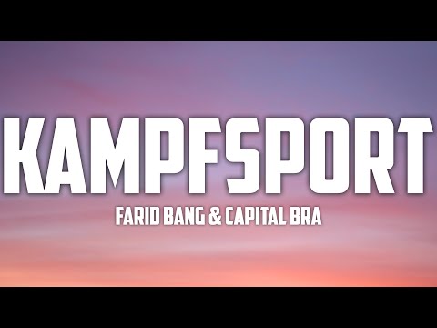 (lyrics) Farid Bang x Capital Bra - Kampfsport