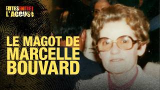 Faites entrer l'accusé - Le magot de Marcelle Bouvard