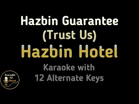 Hazbin Hotel – Hazbin Guarantee Trust Us Karaoke Instrumental Lower Higher Male Female Original Key