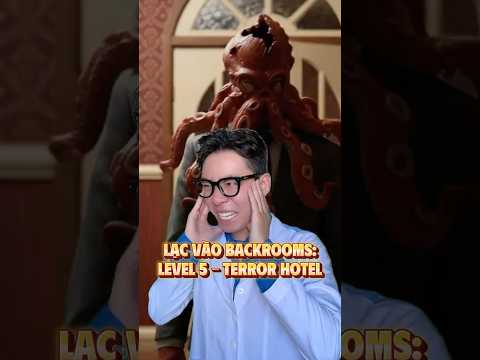 Lạc vào Backrooms: Level 5 - Terror Hotel
