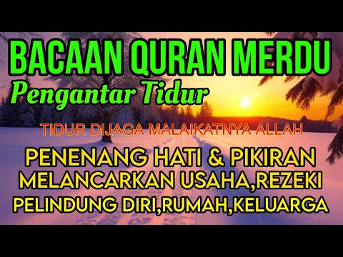 Surat Al Infitar, Al Muthafiffin Pengantar Tidur, Penenang Hati & Pikiran