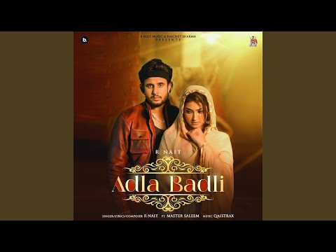 Adla Badli (feat. Master Saleem)