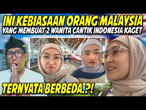 WOOHH❗TERNYATA MALAYSIA BERBEDA⁈ 2 WANITA CANTIK INDONESIA KAGET DENGAN KEBIASAAN ORANG MALAYSIA⁈