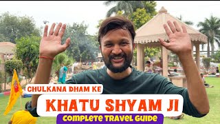 Shree Shyam Baba Darshan Chulkana Dham Tour Guide | Khatu Shyam Tour Budget | Khatu Shyam Tour Guide