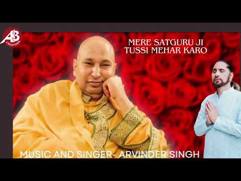 Mere Satguru ji | Arvinder Singh | Jai Guru Ji |