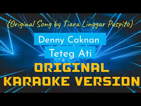 Denny Caknan – Teteg Ati Karaoke