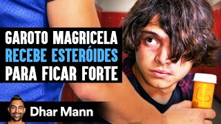 Garoto Magricela Recebe Esteróides Para Ficar Forte | Dhar Mann Studios