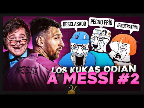 ¿Por qué los Kirchneristas ODIAN a Messi? #2