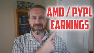 AMD / Paypal stock earnings.. good or bad?