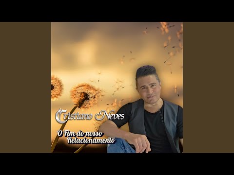O Fim do Nosso Relacionamento