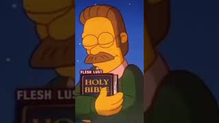 “Easy Ned, think of the Bible” ✝️