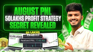 “My August Crypto PnL Revealed! 🔥 How I Made 50 Lakh Profit | Logic And Strategy Revele