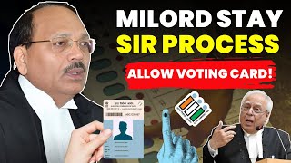 MILORD STAY SIR PROCESS-ALLOW VOTING CARD AGAIN! #supremecourtofindia #biharelection2025 #lawchakra