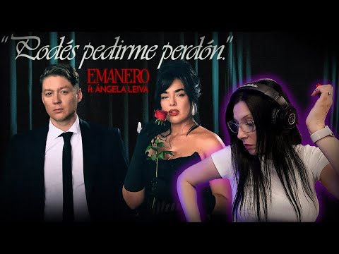 EMANERO  y ANGELA LEIVA - Podés pedirme perdón  | REACCION & ANALISIS