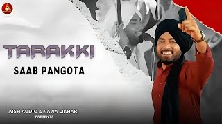 Tarakki | Punjabi New Song | (Official Music Video) Saab Pangota | Aish Audio | 2025