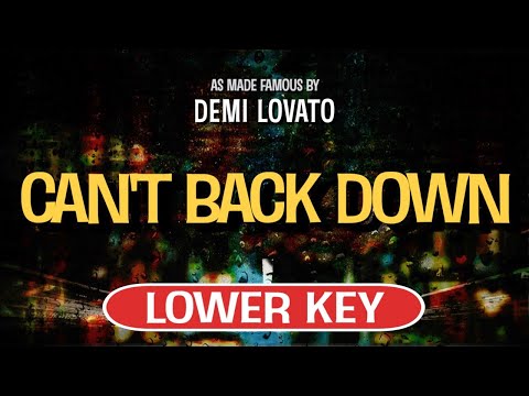 Can’t Back Down (Karaoke Lower Key) – Demi Lovato