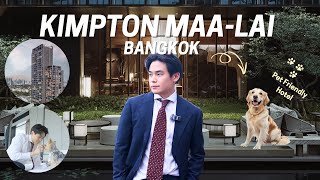 Pet Friendly ที่สุดในไทย?! | Kimpton Maa-Lai Bangkok [4k]