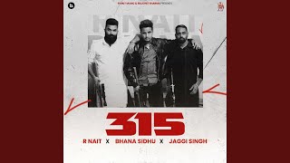 315 (feat. Bhana Sidhu, Jaggi Singh)