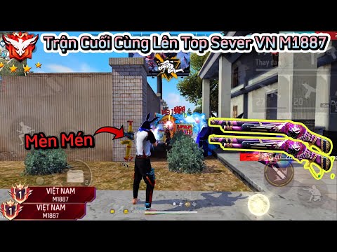 [Free Fire] Trận Cuối Lên Top Sever VN M1887 Ghép Thế Giới Gặp 2 Bạn Mén Mén Dễ Thương Và Cái Kết !