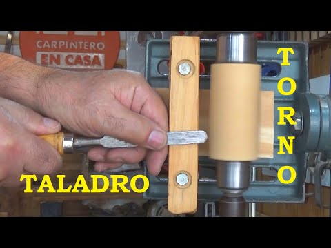 COMO HACER UN TORNO CON TALADRO DE BANCO