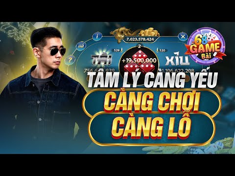 68 Game Bài | Chia Sẻ Kinh Nghiệm Chơi Tài Xỉu 68 Game Bài Định Hướng Tâm Lý Tránh Thua Tha !