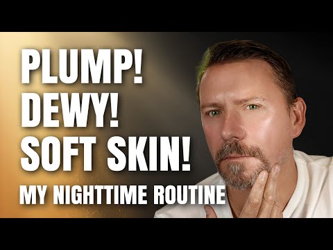 MY PLUMP, DEWY, YOUNG LOOKING NIGHTTIME ROUTINE