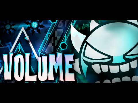 "VOLUME" 100% [EXTREME DEMON] (Geometry Dash)