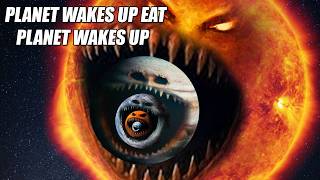 Planet Wakes Up Eat Planet Wakes Up | SPORE