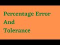 Tolerance and Error Calculations