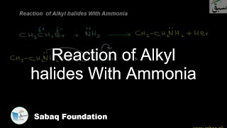 Reaction of Alkyl halides With Ammonia