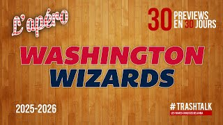NBA Preview 2025-26 : les Washington Wizards || #30PreviewsEn30Jours