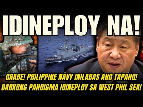 GRABE! PHILIPPINE NAVY INILABAS ANG TAPANG! BARKONG PANDIGMA IDINEPLOY SA WEST PHIL SEA! MATINDI TO!