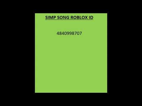 Simp Roblox Id Code 07 2021 - clean songs roblox id